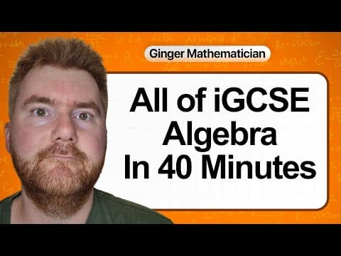 Thumbnail: Everything you need to know about IGCSE Algebra in 40 minutes