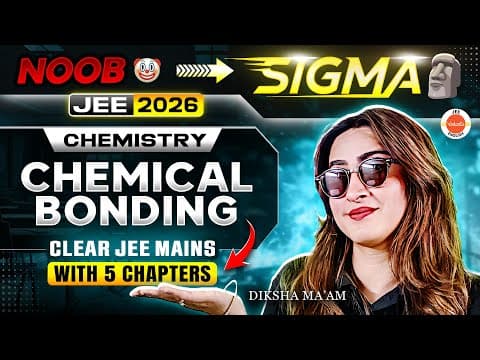 Thumbnail: Day 1: Chemical Bonding | Clear JEE Mains 2026 in 5 Chapters | 5 Day Challenge | Diksha Ma'am